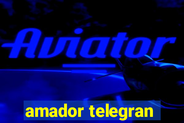 amador telegran